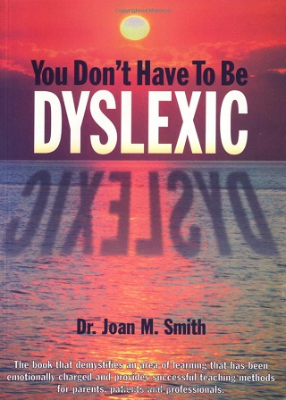 Cover image of You Don't Have To Be Dyslexic